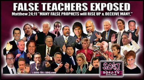 But were not talking about denouncing ideas or exposing real false teachers. . List of false teachers in the church today
